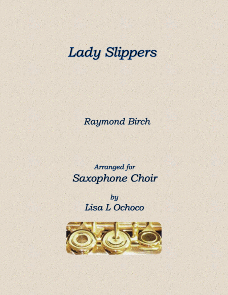 Lady Slippers For Saxophone Choir Sheet Music