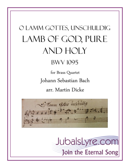 Free Sheet Music Lamb Of God Pure And Holy Bwv 1095 Brass Quartet