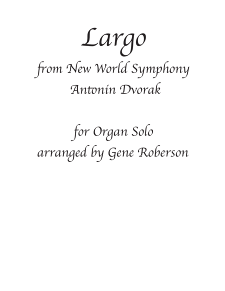 Free Sheet Music Largo Dvorak Going Home Organ Solo