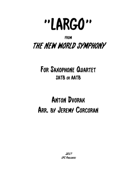 Largo From The New World Symphony For Saxophone Quartet Sheet Music