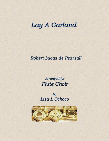 Lay A Garland For Flute Choir Sheet Music