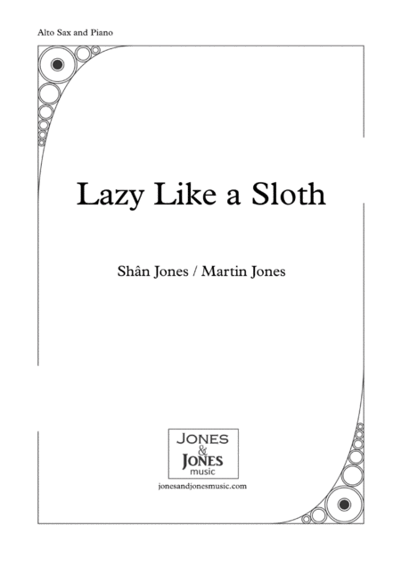 Free Sheet Music Lazy Like A Sloth Alto Sax And Piano