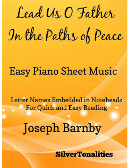 Lead Us O Father In The Paths Of Peace Easy Piano Sheet Music Sheet Music