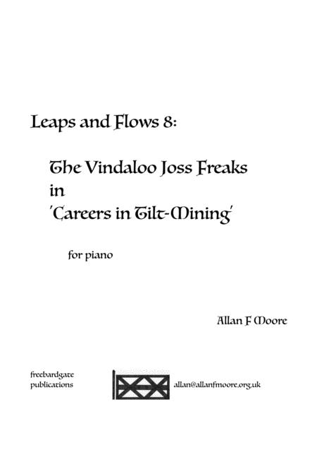 Leaps And Flows 8 The Vindaloo Joss Freaks In Careers In Tilt Mining Sheet Music