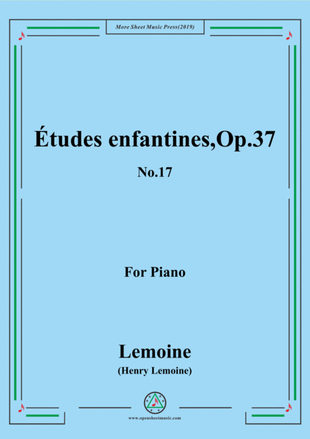 Free Sheet Music Lemoine Tudes Enfantines Etudes Op 37 No 17