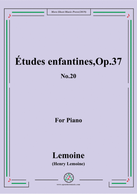Free Sheet Music Lemoine Tudes Enfantines Etudes Op 37 No 20