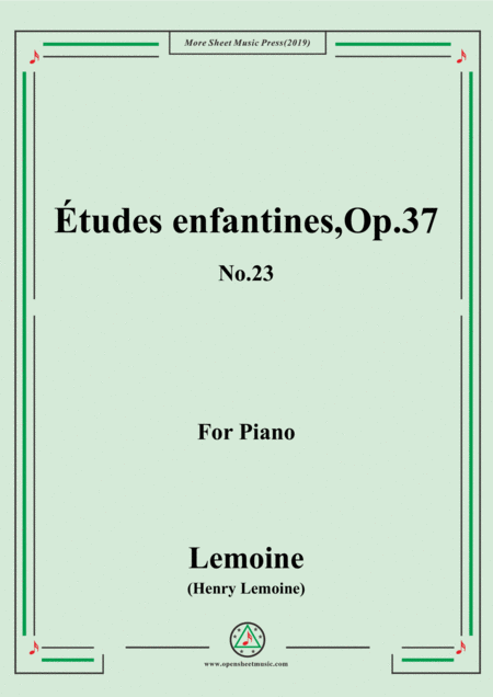 Free Sheet Music Lemoine Tudes Enfantines Etudes Op 37 No 23