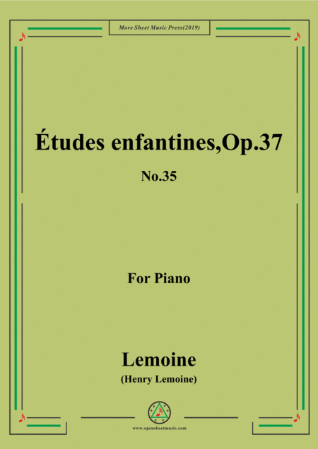 Free Sheet Music Lemoine Tudes Enfantines Etudes Op 37 No 35