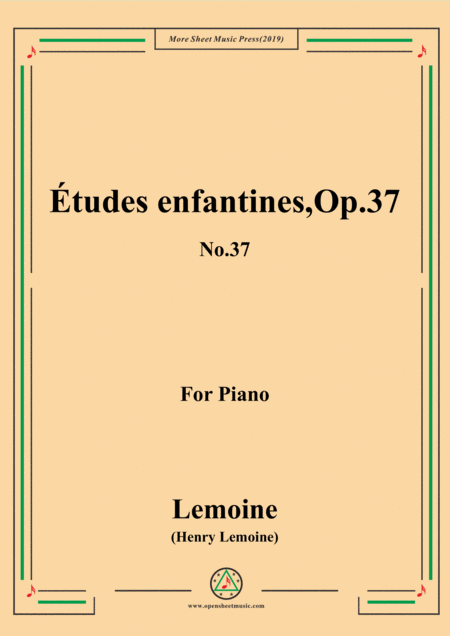 Free Sheet Music Lemoine Tudes Enfantines Etudes Op 37 No 37