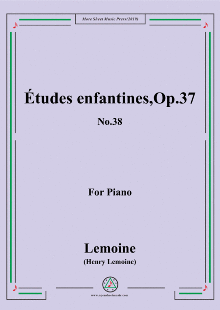 Free Sheet Music Lemoine Tudes Enfantines Etudes Op 37 No 38