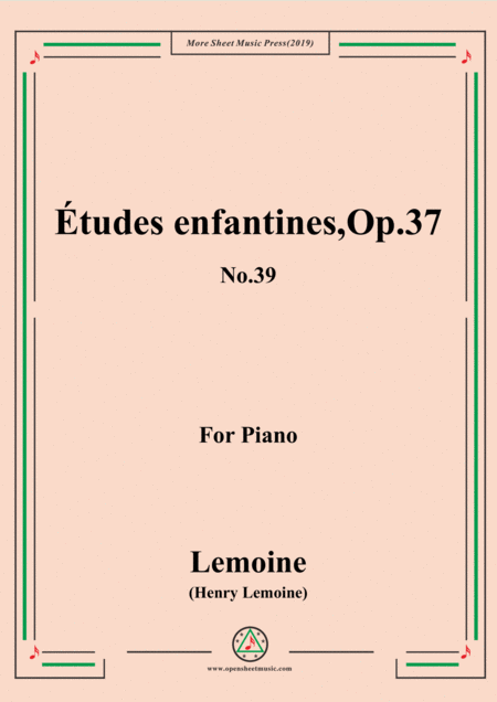 Free Sheet Music Lemoine Tudes Enfantines Etudes Op 37 No 39