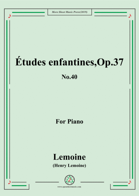 Free Sheet Music Lemoine Tudes Enfantines Etudes Op 37 No 40