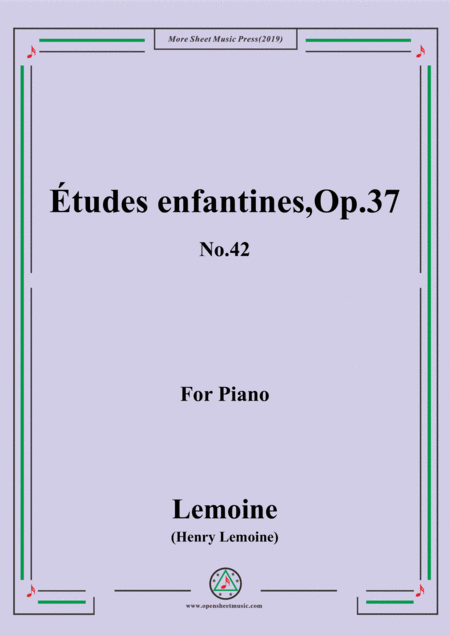Free Sheet Music Lemoine Tudes Enfantines Etudes Op 37 No 42