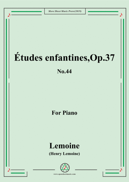 Free Sheet Music Lemoine Tudes Enfantines Etudes Op 37 No 44
