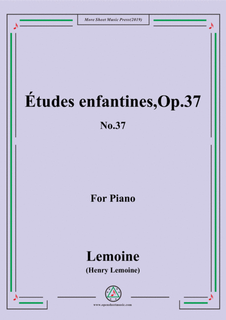 Free Sheet Music Lemoine Tudes Enfantines Etudes Op 37 No 48