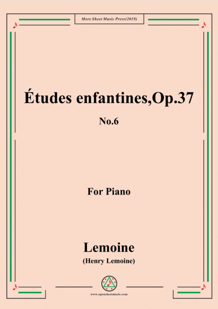 Free Sheet Music Lemoine Tudes Enfantines Etudes Op 37 No 6
