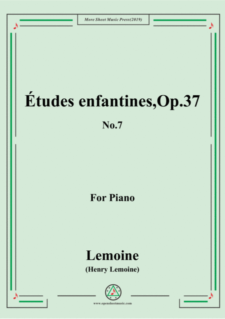 Free Sheet Music Lemoine Tudes Enfantines Etudes Op 37 No 7