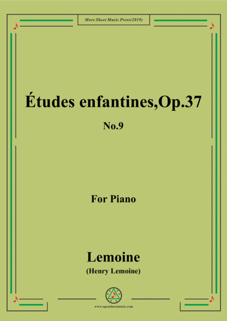 Free Sheet Music Lemoine Tudes Enfantines Etudes Op 37 No 9