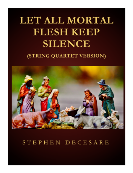 Free Sheet Music Let All Mortal Flesh Keep Silence For String Quartet