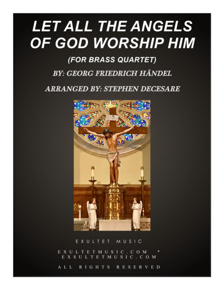 Let All The Angels Of God Worship Him For Brass Quartet Sheet Music