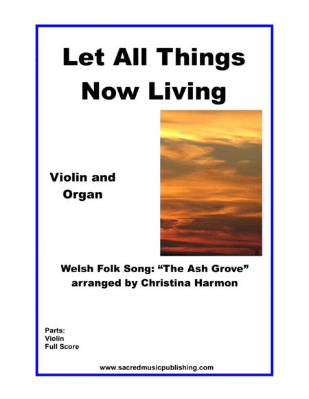 Free Sheet Music Let All Things Now Living Violin And Organ