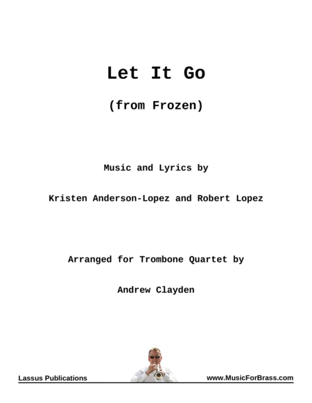 Free Sheet Music Let It Go From Frozen For Trombone Quartet