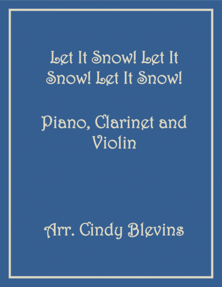 Let It Snow Let It Snow Let It Snow For Piano Clarinet And Violin Sheet Music