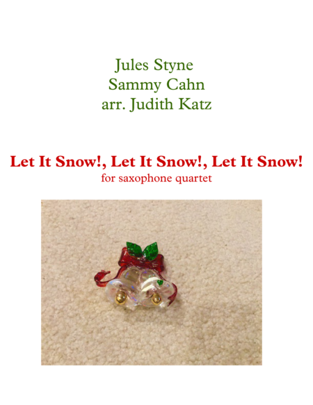 Let It Snow Let It Snow Let It Snow For Saxophone Quartet Sheet Music