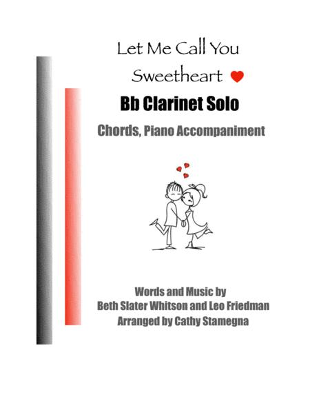 Free Sheet Music Let Me Call You Sweetheart Bb Clarinet Solo Chords Piano Accompaniment