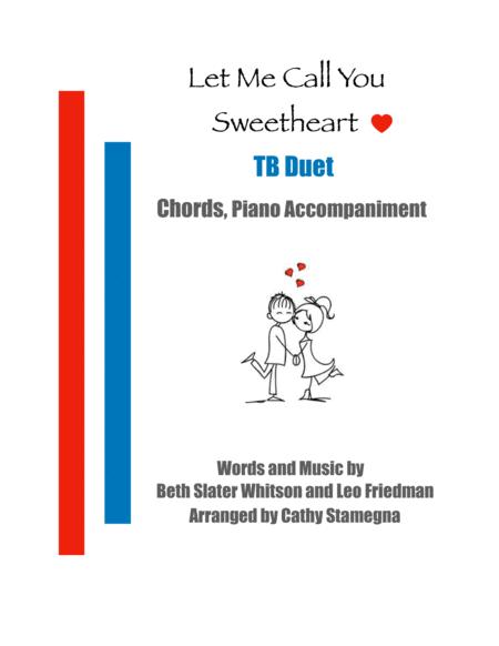 Let Me Call You Sweetheart Tb Duet Chords Piano Accompaniment Sheet Music