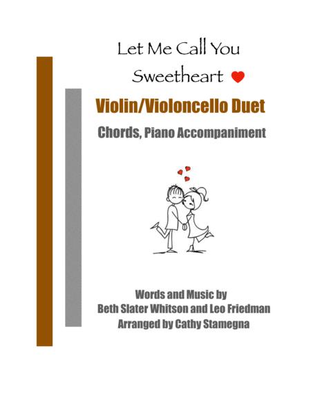 Let Me Call You Sweetheart Violin Violoncello Duet Chords Piano Accompaniment Sheet Music