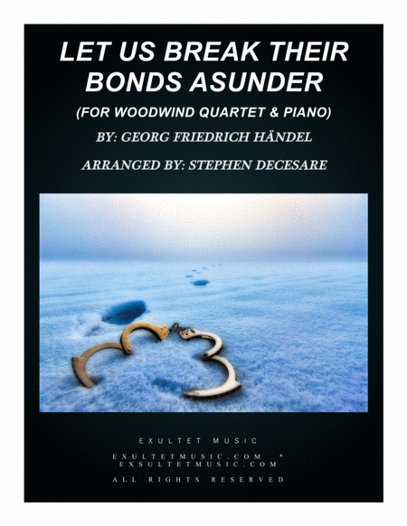 Free Sheet Music Let Us Break Their Bonds Asunder For Woodwind Quartet