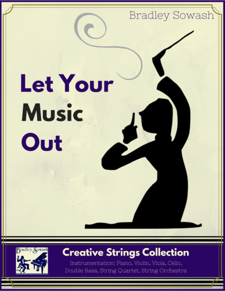 Let Your Music Out Creative Strings Sheet Music