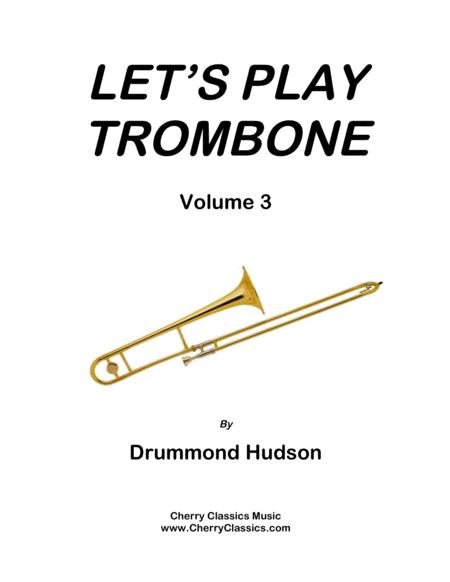 Free Sheet Music Lets Play Trombone Method Volume 3