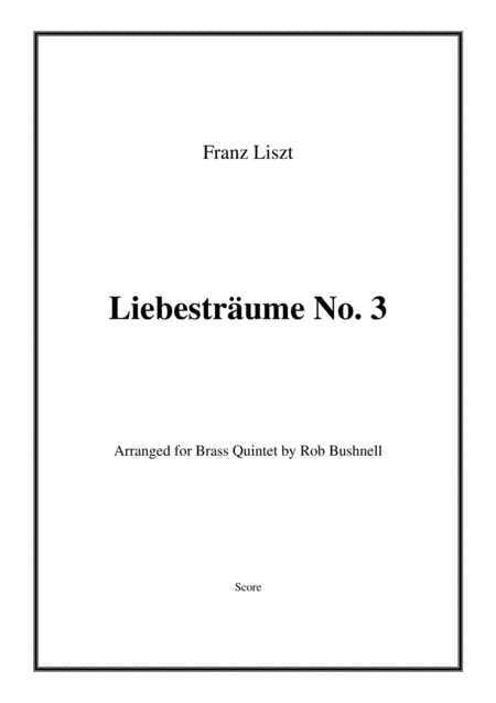 Free Sheet Music Liebestraume No 3 Franz Liszt Brass Quintet