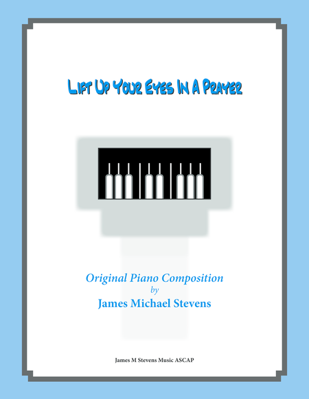 Free Sheet Music Lift Up Your Eyes In A Prayer Sacred Piano