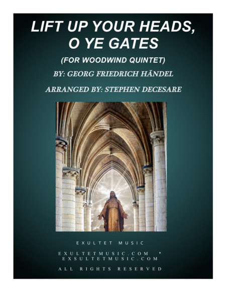 Free Sheet Music Lift Up Your Heads O Ye Gates For Woodwind Quintet