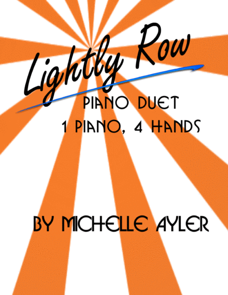 Lightly Row Duet Sheet Music