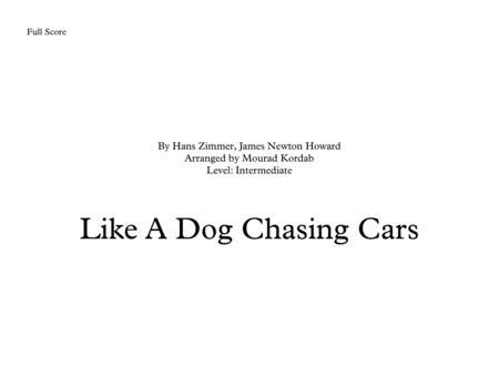 Like A Dog Chasing Cars From The Dark Knight Intermediate Sheet Music