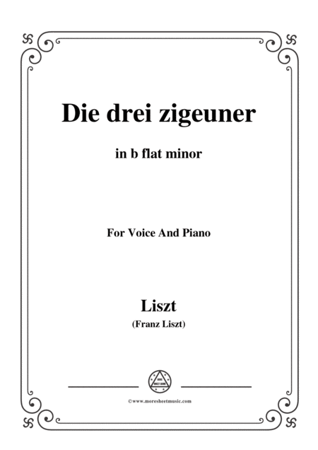 Liszt Die Drei Zigeuner In B Flat Minor For Voice And Piano Sheet Music