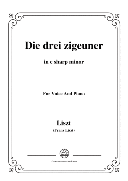 Free Sheet Music Liszt Die Drei Zigeuner In C Sharp Minor For Voice And Piano