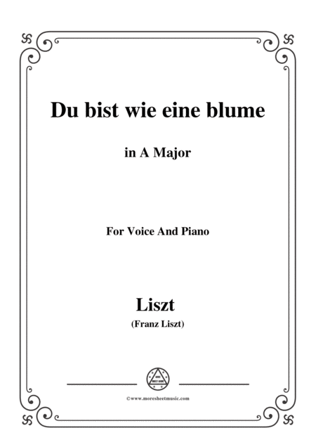 Liszt Du Bist Wie Eine Blume In A Major For Voice And Piano Sheet Music