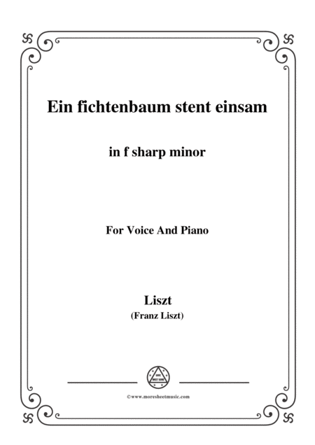 Liszt Ein Fichtenbaum Stent Einsam In F Sharp Minor For Voice And Piano Sheet Music