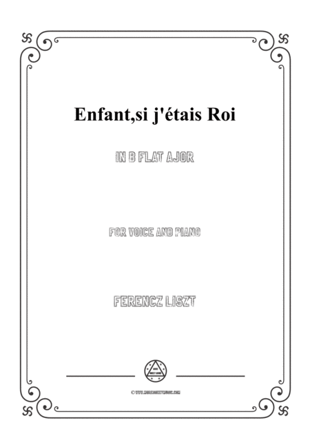 Free Sheet Music Liszt Enfant Si J Tais Roi In B Flat Major For Voice And Piano