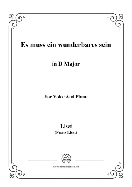 Liszt Es Muss Ein Wunderbares Sein In D Major For Voice And Piano Sheet Music