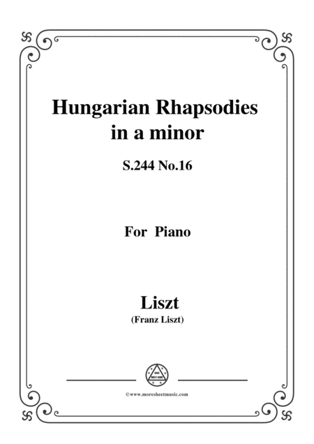 Liszt Hungarian Rhapsodiess 244 No 16 In A Minor For Piano Sheet Music