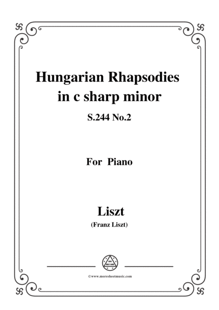 Liszt Hungarian Rhapsodiess 244 No 2 In C Sharp Minor For Piano Sheet Music