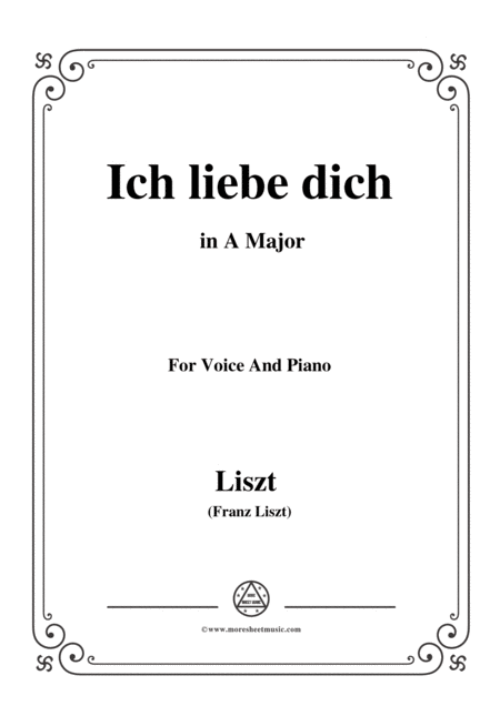 Liszt Ich Liebe Dich In A Major For Voice And Piano Sheet Music