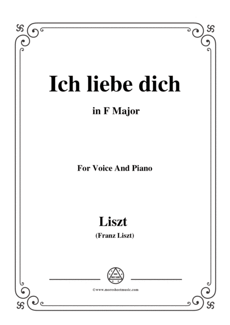 Free Sheet Music Liszt Ich Liebe Dich In F Major For Voice And Piano