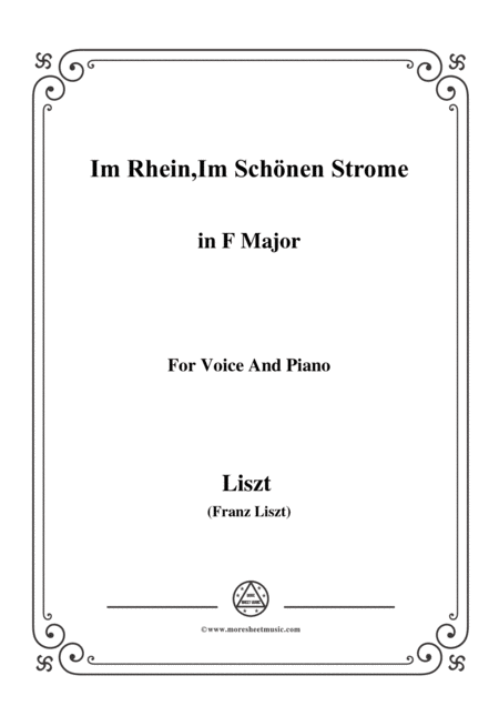 Free Sheet Music Liszt Im Rhein Im Schnen Strome In F Major For Voice And Piano